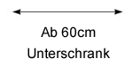 ab 60 cm Unterschrank